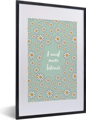 Produktbild von MuchoWow® Gerahmtes Poster Zitate - Ich brauche mehr Bikinis - Blumen - Grün 40x60 cm - Poster mit Schwarzem Bilderrahmen Wandposter Rahmen Foto Bilder - Poster in Rahmen