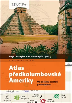 Zdjęcie produktu dla Atlas předkolumbovské Ameriky - Od počátků osídlení po conquistu