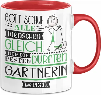Produktbild von Gärtnerin Geschenk Becher Tasse Gott Schuf Alle Menschen Gleich Nur Die Besten Durfeten Gärtnerin Werden Geschenkidee Lustig (Rot)