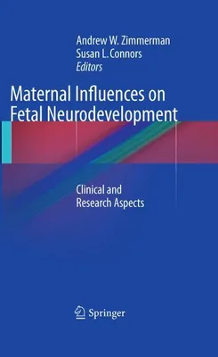 Obrázok produktu pre Maternal Influences on Fetal Neurodevelopment