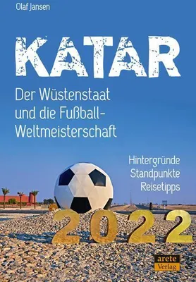 Produktbild von Katar - Der Wüstenstaat und die Fußball-Weltmeisterschaft 2022