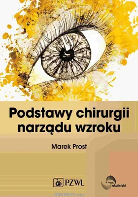 Zdjęcie produktu dla Podstawy chirurgii narządu wzroku