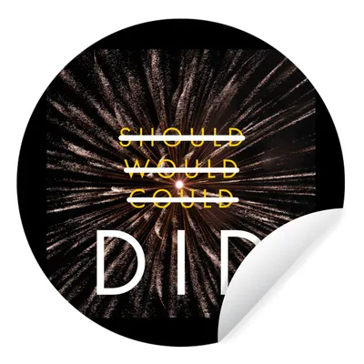 Produktbild von MuchoWow® Runde Wandtattoo - Wandsticker Tapete Aufkleber Sollte, würde, könnte, hat' - Zitate - Sprichwörter Ø 100 cm Selbstklebend und Repositionierbar - Wandaufkleber - Kreis - Tapetenkreis - Wandbild rund - Schlafzimmerdekoration - Wanddeko - runde Tapete - Kunst für zu Hause