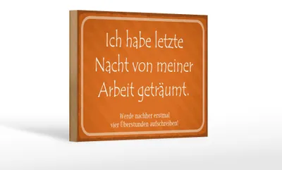 Produktbild von Holzschild Spruch 18x12cm habe von meiner Arbeit geträumt