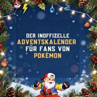 Produktbild von Der inoffizielle Adventskalender für Fans von Pokémon