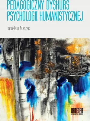 Zdjęcie produktu dla Pedagogiczny dyskurs psychologii humanistycznej