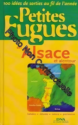 Image de Petites Fugues En Alsace Et Alentour