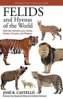 Obrázek produktu pro Felids and Hyenas of the World