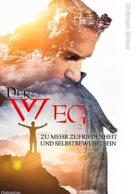 Produktbild von Der Weg zu mehr Zufriedenheit und Selbstbewusstsein