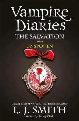 Produktbild von The Vampire Diaries: The Salvation: Unspoken