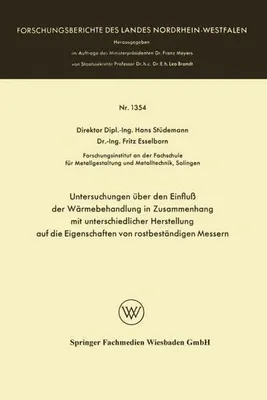 Obrázek produktu pro Untersuchungen über den Einfluß der Wärmebehandlung in Zusammenhang mit unterschiedlicher Herstellung auf die Eigenschaften von rostbeständigen Messern