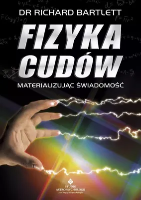 Imagen del producto de Fizyka cudów - Materializując świadomość wydanie 2022
