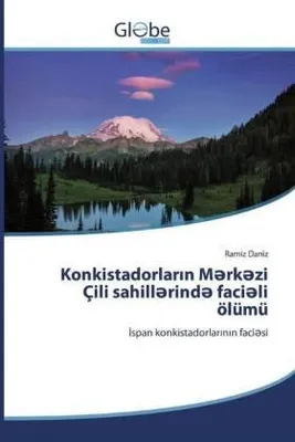 Produktbild von Konkistadorlar¿n M¿rk¿zi Çili sahill¿rind¿ faci¿li ölümü