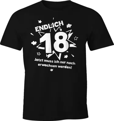 Produktbild von Herren T-Shirt Endlich 18 jetzt muß ich nur noch erwachsen werden zum 18. Geburtstag Geschenk Moonworks®  L