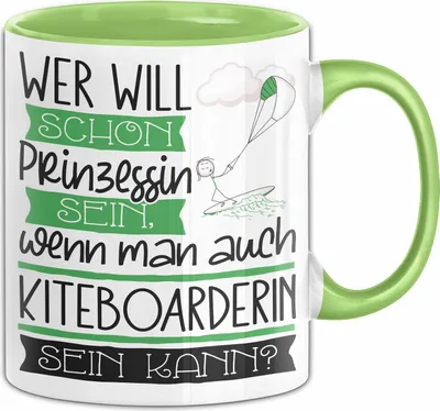 Produktbild von Kiteboarderin Tasse Geschenk Spruch Wer Will Schon Prinzessin Sein Wenn Man Auch Kiteboarderin Sein Kann (Grün)
