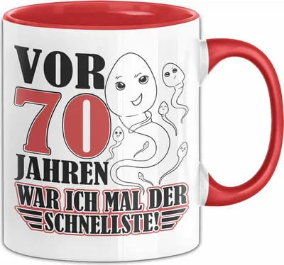 Produktbild von 70. Geburtstag Tasse Geschenk Vor 70 Jahren War Ich Mal Der Schnellste Geschenkidee Opa (Rot)