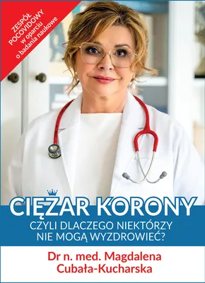 Immagine prodotto di Ciężar korony, czyli dlaczego niektórzy nie mogą... Magdalena Cubała-Kucharska