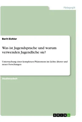 Immagine prodotto di Was ist Jugendsprache und warum verwenden Jugendliche sie?