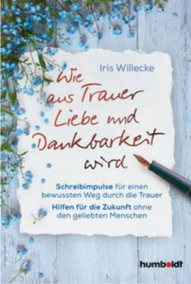 Obrázok produktu pre Wie aus Trauer Liebe und Dankbarkeit wird