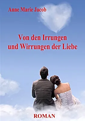 Produktbild von Von den Irrungen und Wirrungen der Liebe - Roman