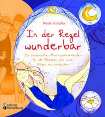 Immagine prodotto di In der Regel wunderbar - Ein zauberhafter Menstruationskalender für alle Mädchen, die ihren Körper neu entdecken