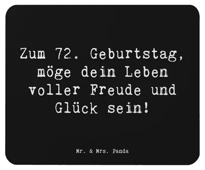 Produktbild von Mr. & Mrs. Panda Mauspad Spruch 72. Geburtstag Freude - Schwarz - Geschenk, Happy Birthday, Geburtstagsgeschenk, Mouse Pad, Mousepad, Glück, Glückwunsch, besonderer Tag
