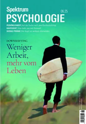 Produktbild von Spektrum Psychologie 6/2025 Weniger Arbeit, mehr vom Leben