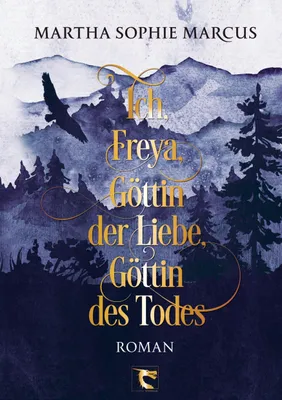 Produktbild von Ich, Freya, Göttin der Liebe, Göttin des Todes