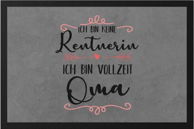 Produktbild von Keine Rentnerin sondern Oma Fußmatte Lustig Spruch Geschenk Rente Ruhestand Pension Omi