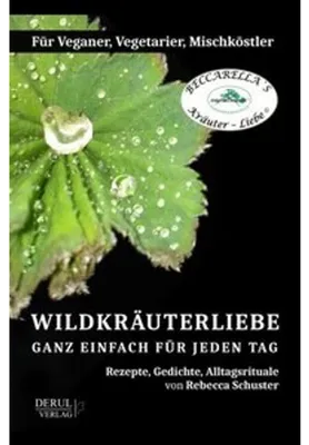 Produktbild von Wildkräuterliebe - Ganz Einfach Für Jeden Tag