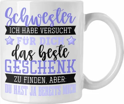 Produktbild von Trendation - Schwester Versucht Das Beste Geschenk Zu Finden Tasse Geschenk Schwesterherz Lustiger Spruch Geburtstag (Weiß)