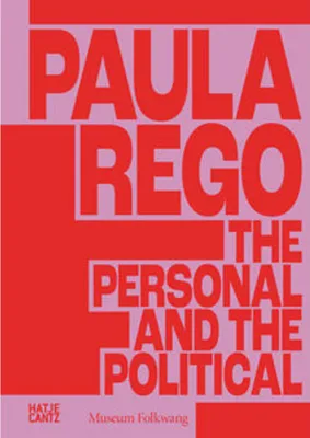 Image de Hatje Cantz: Paula Rego – Ausstellungskatalog zu Gewalt, Selbstbestimmung und Frauenrechten