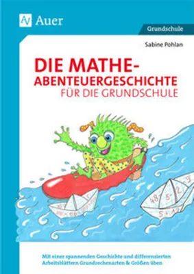 Produktbild von Die Mathe-Abenteuergeschichte für die Grundschule
