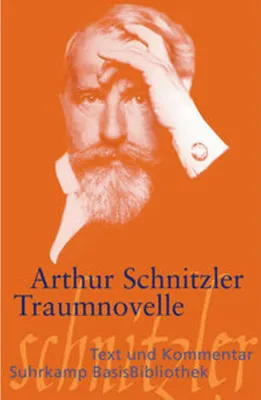 Obrázek produktu pro Suhrkamp Traumnovelle – Text und Kommentar in einem Band, mit Zeittafel zu Leben und Werk des Autors