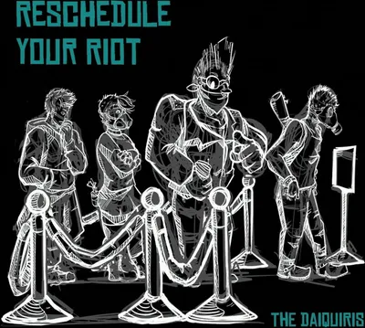 Produktbild von The Daiquiris - Reschedule Your Riot (Ep)