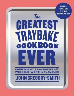 Produktbild von The Greatest Traybake Cookbook Ever