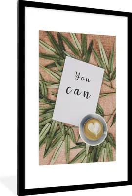 Produktbild von MuchoWow® MuchoWow® Gerahmtes Poster Du kannst" - Kaffee - Zitate - Sprichwörter 60x90 cm - Poster mit zchwarzem Bilderrahmen - Dekoration - Wandposter Wohnzimmer - Hochwertig