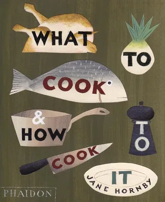 Produktbild von What to Cook and How to Cook It