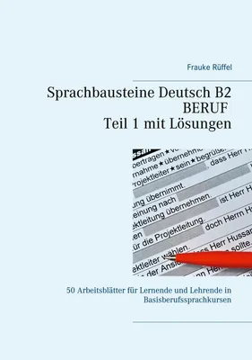 Produktbild von Sprachbausteine Deutsch B2 Beruf - Teil 1 mit Lösungen