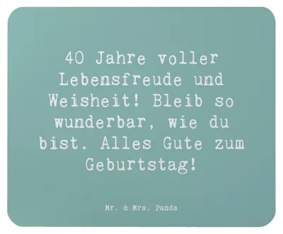 Produktbild von Mr. & Mrs. Panda Mousepad Spruch 40. Geburtstag Freude - Meeresbrise - Geschenk, Weisheit, computer, Feier, Lebensfreude, mausteppich, Mouse Pad, wunderbar, Mauspad, pc