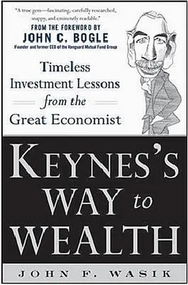 Produktbild von Keynes's Way to Wealth: Timeless Investment Lessons from the Great Economist