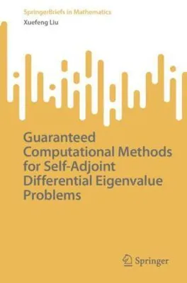 Obrázok produktu pre Guaranteed Computational Methods for Self-Adjoint Differential Eigenvalue Problems