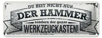 Produktbild von Blechschild Spruch 27x10cm Du bist nicht nur der Hammer Dekoration