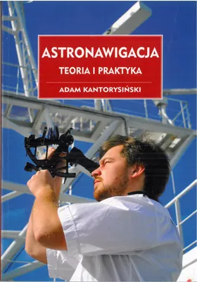 Immagine prodotto di Astronavigazione. Teoria e pratica - Adam Kantorysiński
