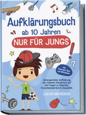 Obrázok produktu pre Aufklärungsbuch ab 10 Jahren NUR für Jungs: Altersgerechte Aufklärung mit cleveren Antworten auf alle Fragen zu Pubertät, Erwachsenwerden & Sexualität - inkl. Pubertäts-Quiz zum Mitmachen