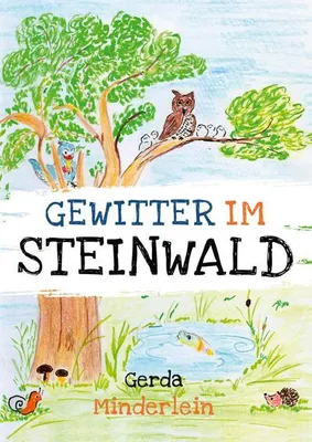 Image de Gewitter im Steinwald und andere Geschichten für Kinder aus Wald und Garten