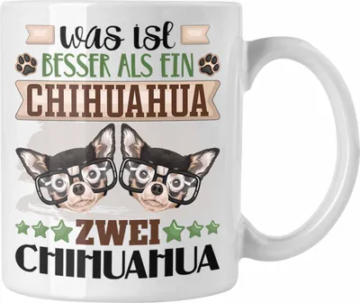 Produktbild von Trendation - Chihuahua Besitzer Tasse Geschenk Lustiger Spruch Geschenkidee Was Ist Besser Als Ein Chihuahua (Weiß)