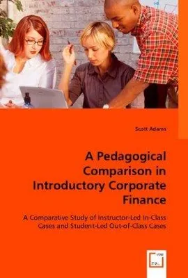 Zdjęcie produktu dla A Pedagogical Comparison in Introductory Corporate Finance