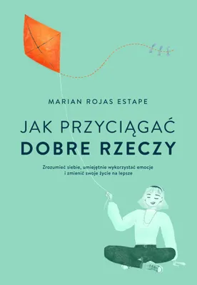 Produktbild von Jak przyciągać dobre rzeczy