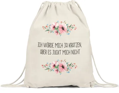 Produktbild von Tasse mit Spruch Ich würde ja kratzen aber juckt nicht Turnbeutel Gymsack lustig sarkastisch humorvoll Blumen Motiv Geschenk
